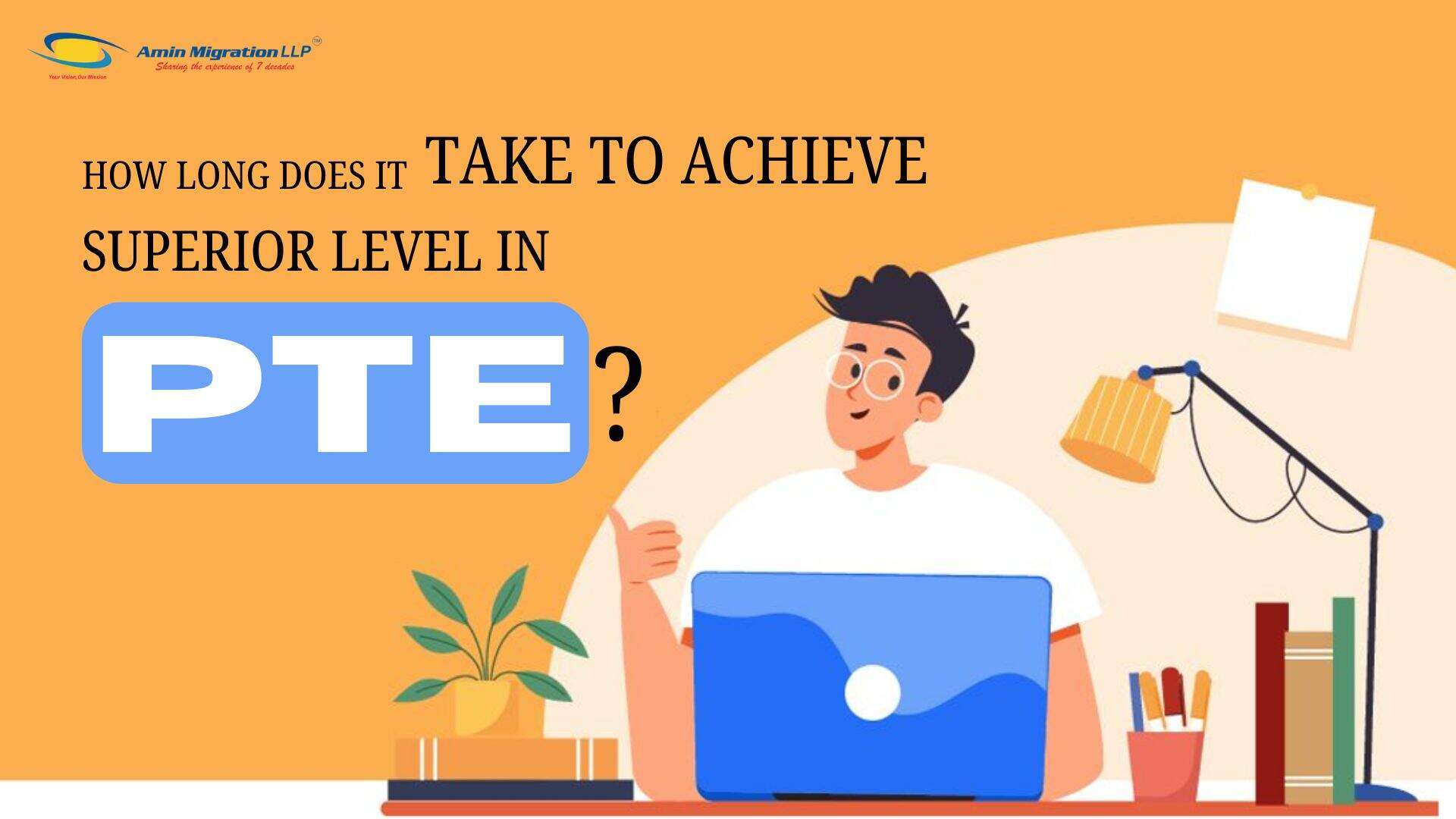 HOW LONG DOES IT TAKE TO ACHIEVE SUPERIOR LEVEL IN PTE?